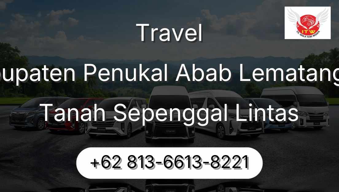 Travel Kabupaten Penukal Abab Lematang Ilir Tanah Sepenggal Lintas
