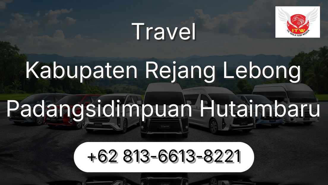 Travel Kabupaten Rejang Lebong Padangsidimpuan Hutaimbaru