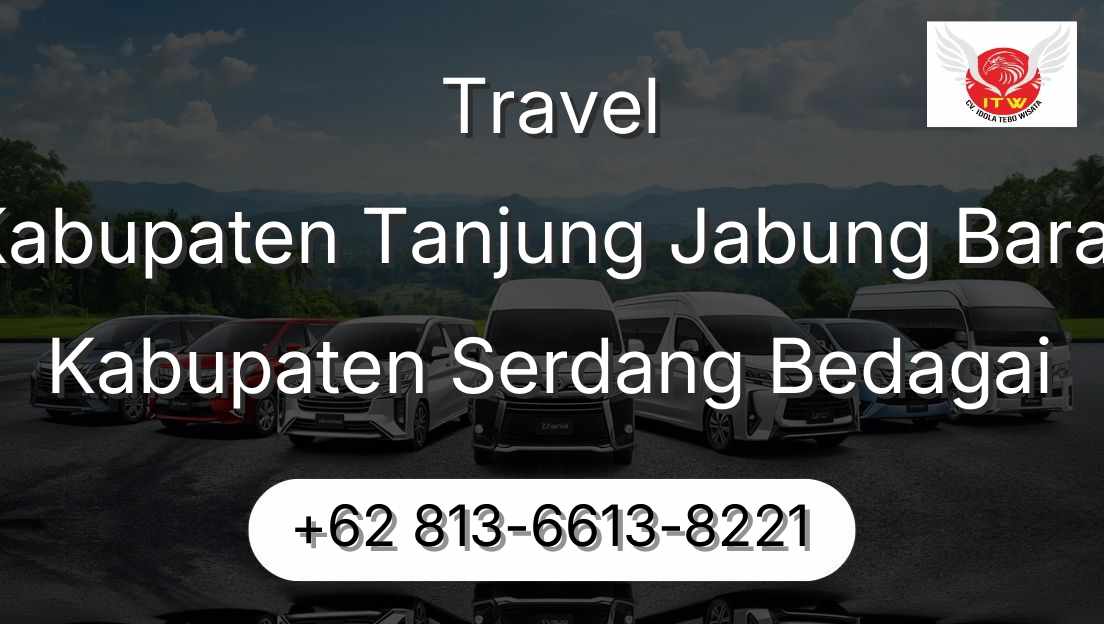 Travel Kabupaten Tanjung Jabung Barat Kabupaten Serdang Bedagai