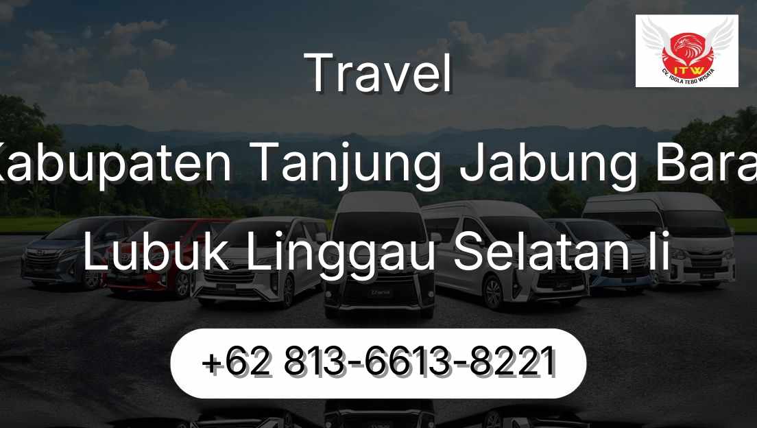 Travel Kabupaten Tanjung Jabung Barat Lubuk Linggau Selatan Ii