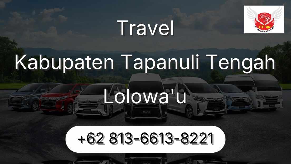 Travel Kabupaten Tapanuli Tengah Lolowa'u