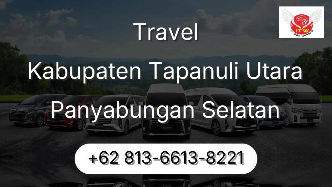 Travel Kabupaten Tapanuli Utara Panyabungan Selatan
