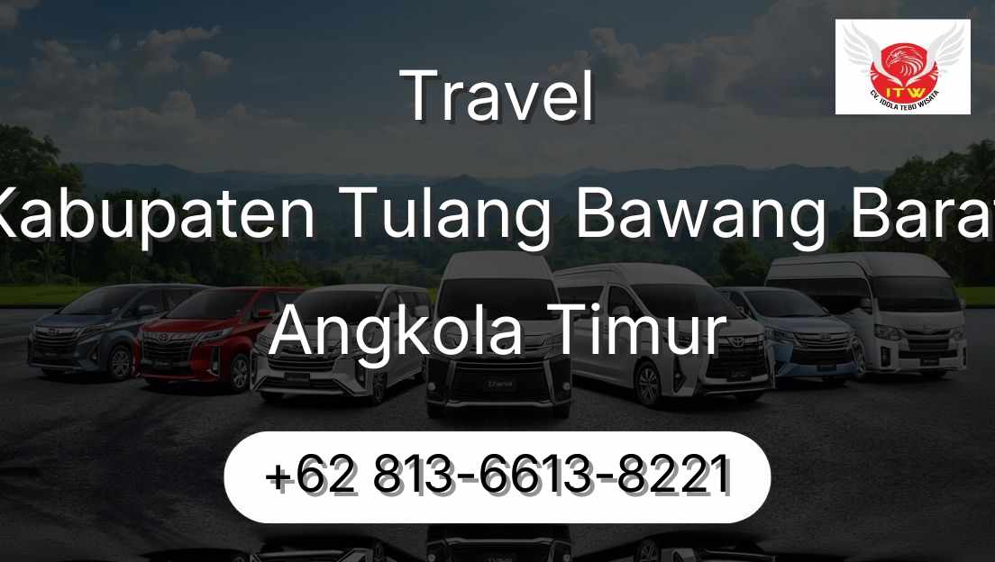 Travel Kabupaten Tulang Bawang Barat Angkola Timur