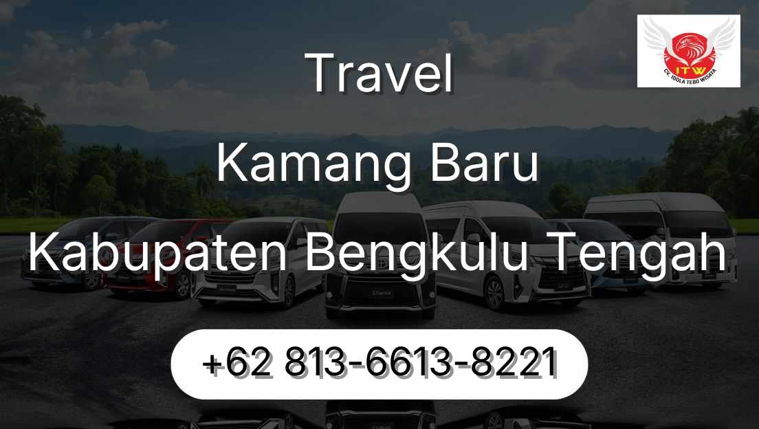 Travel Kamang Baru Kabupaten Bengkulu Tengah