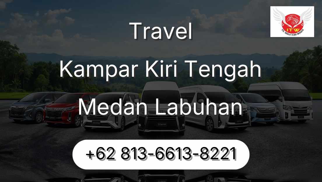 Travel Kampar Kiri Tengah Medan Labuhan