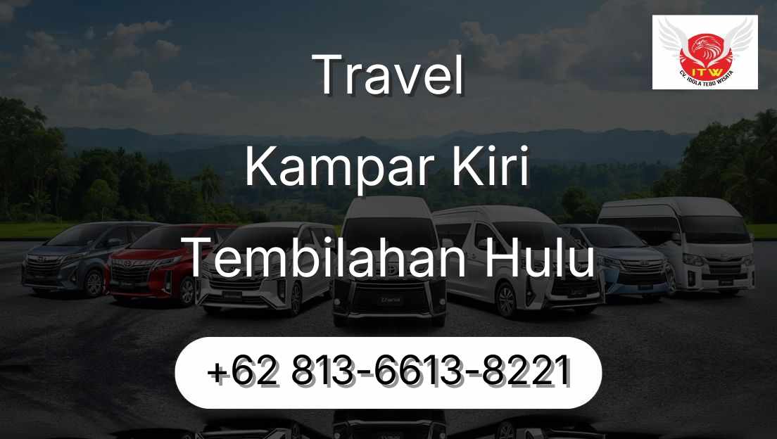 Travel Kampar Kiri Tembilahan Hulu