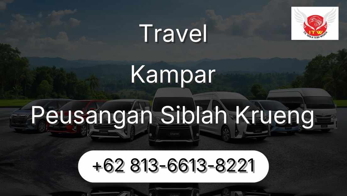 Travel Kampar Peusangan Siblah Krueng