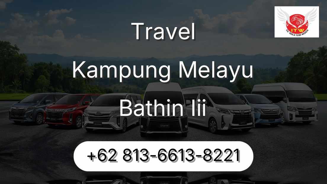 Travel Kampung Melayu Bathin Iii