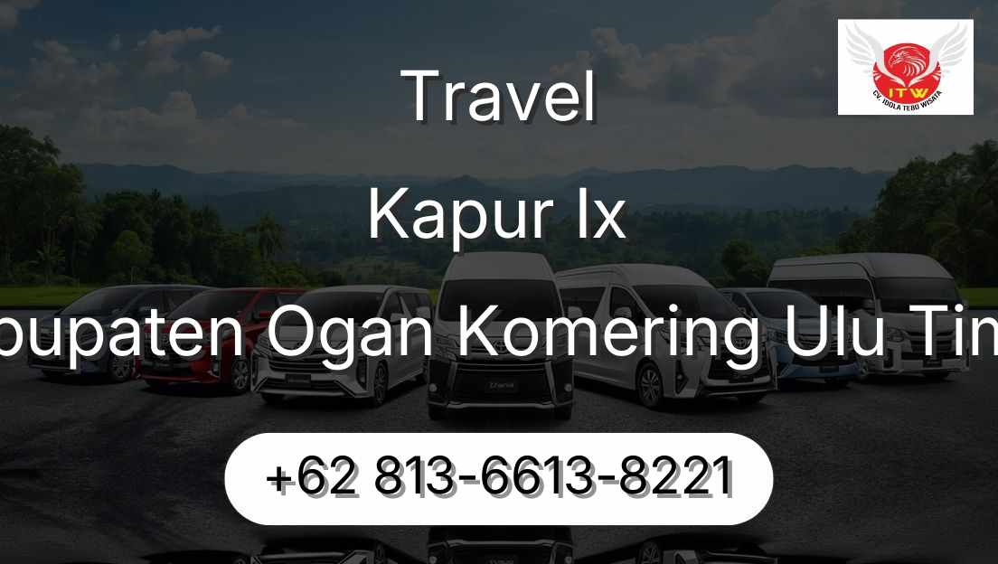 Travel Kapur Ix Kabupaten Ogan Komering Ulu Timur