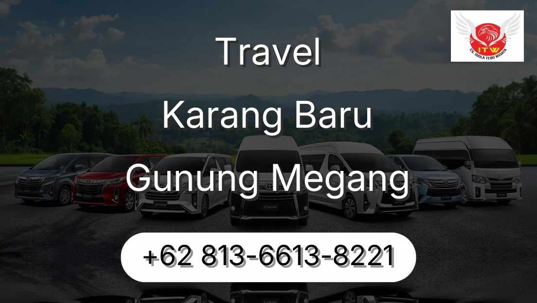 Travel Karang Baru Gunung Megang