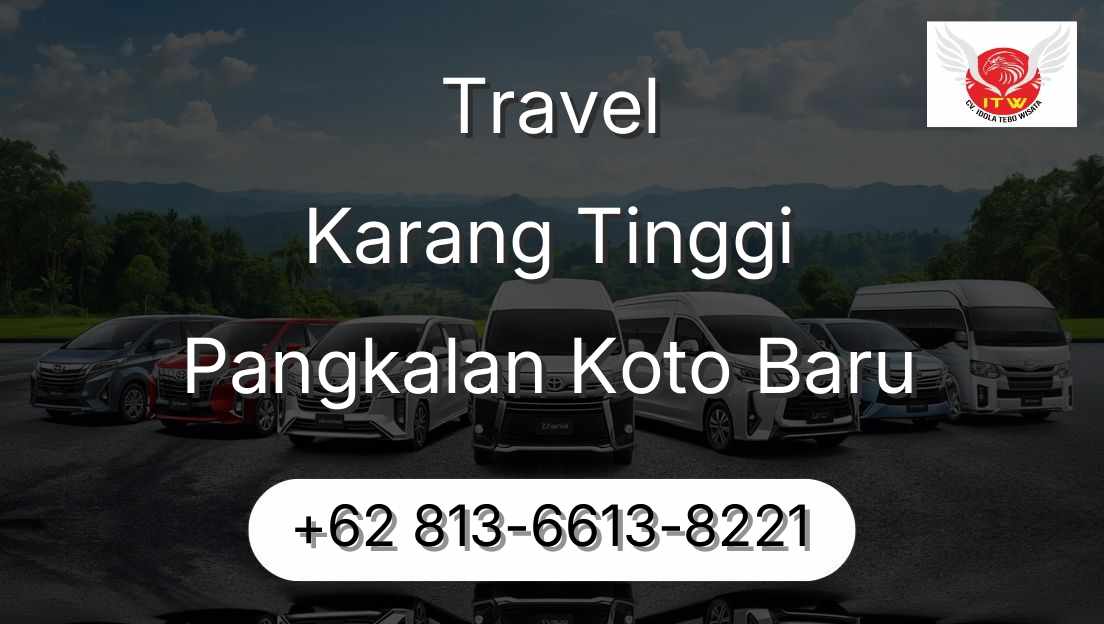 Travel Karang Tinggi Pangkalan Koto Baru