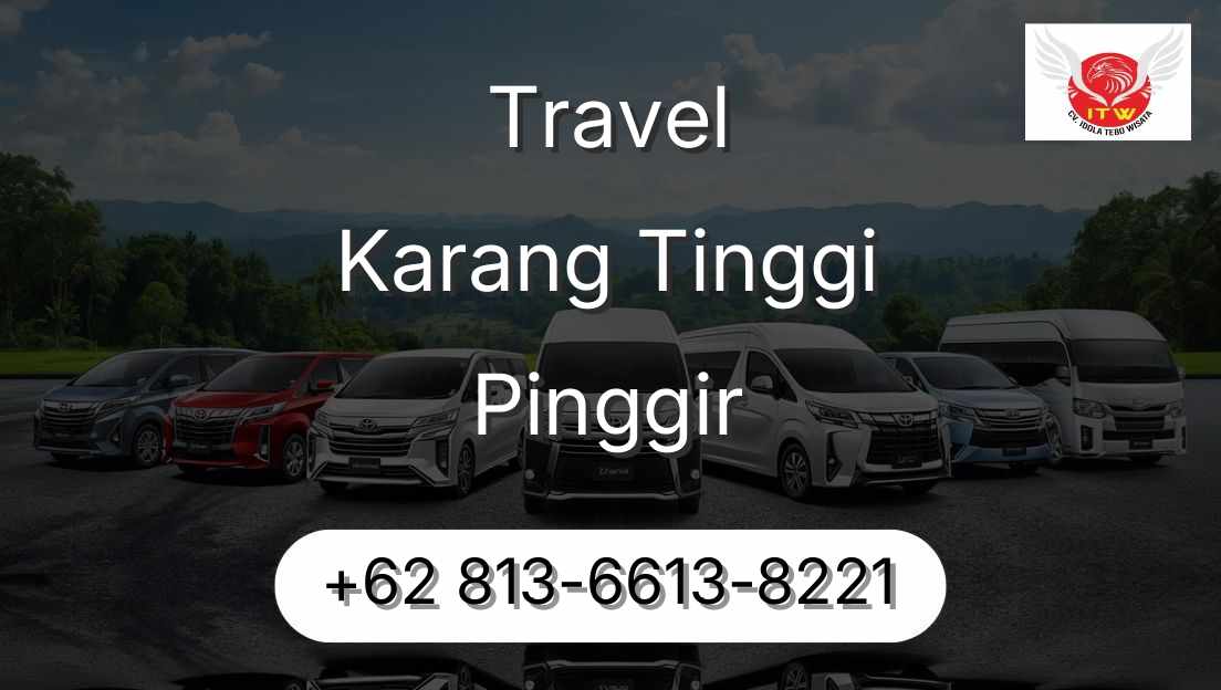 Travel Karang Tinggi Pinggir