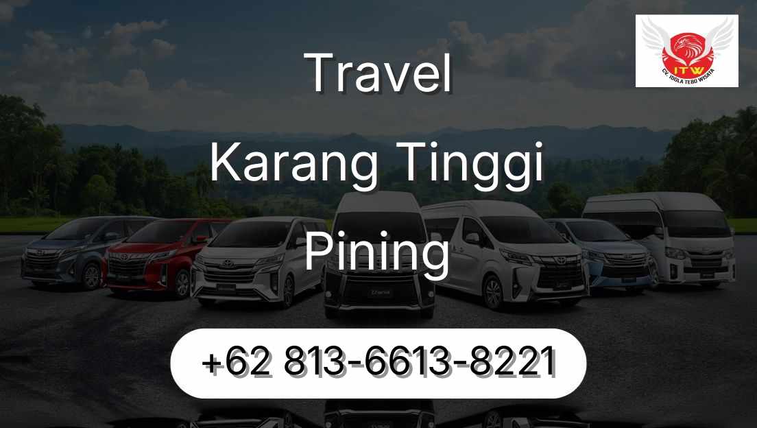 Travel Karang Tinggi Pining