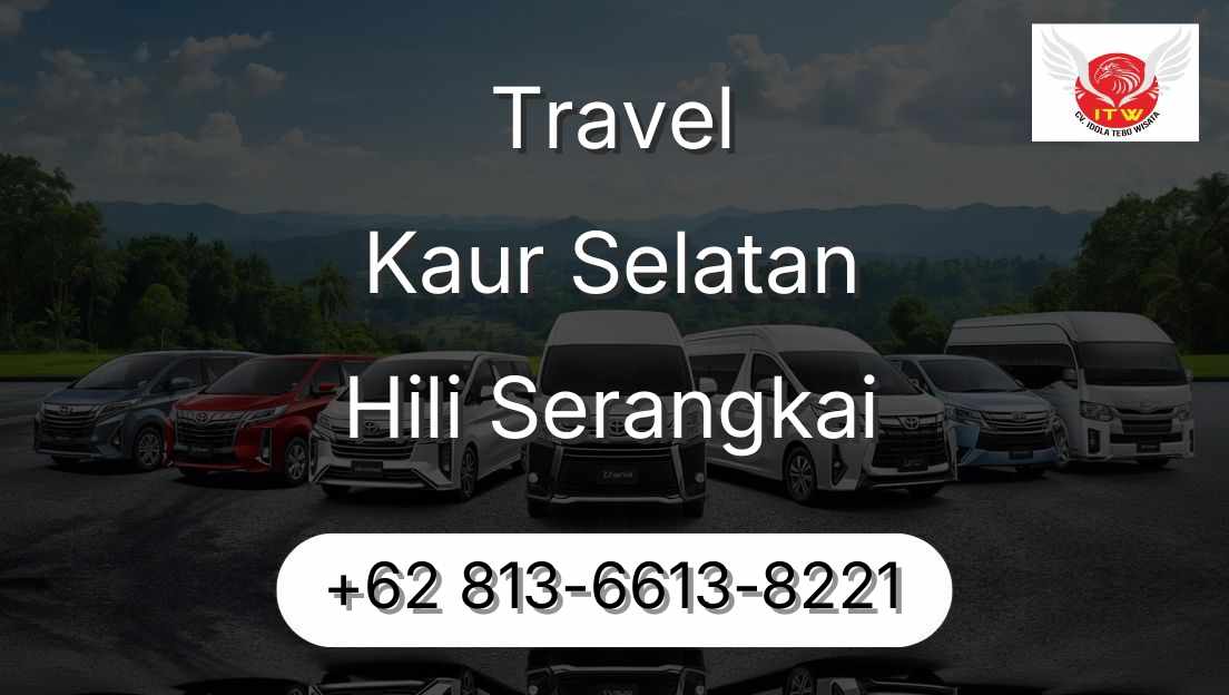 Travel Kaur Selatan Hili Serangkai