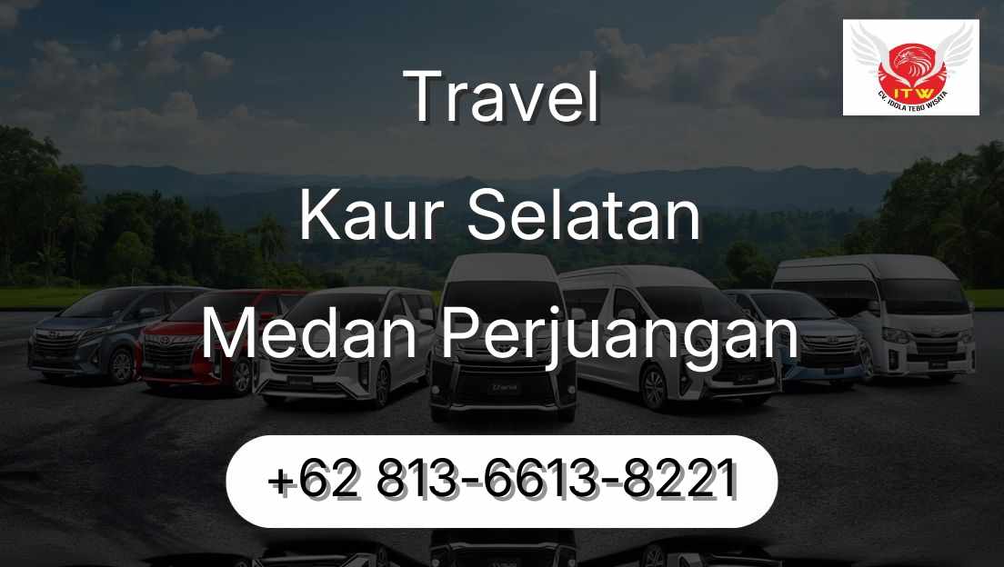Travel Kaur Selatan Medan Perjuangan
