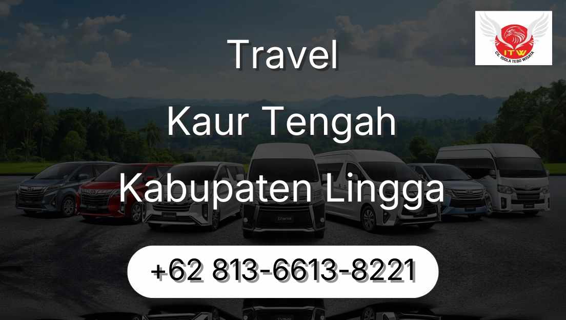 Travel Kaur Tengah Kabupaten Lingga