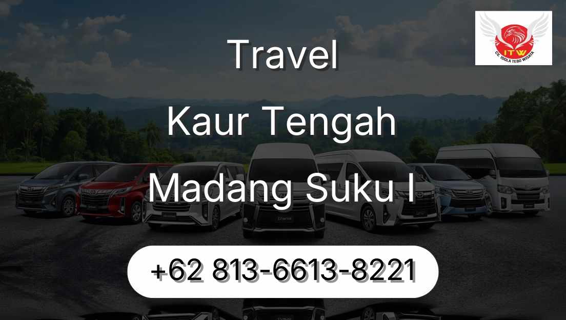 Travel Kaur Tengah Madang Suku I