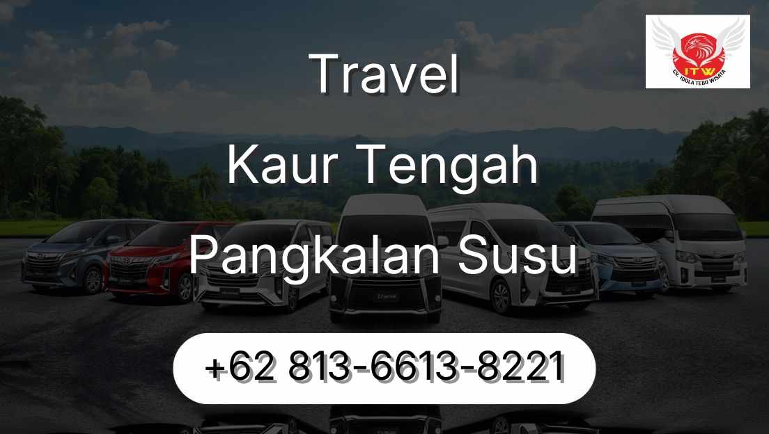 Travel Kaur Tengah Pangkalan Susu