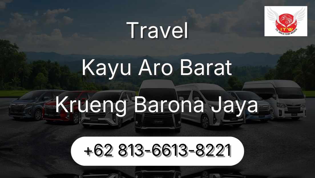 Travel Kayu Aro Barat Krueng Barona Jaya