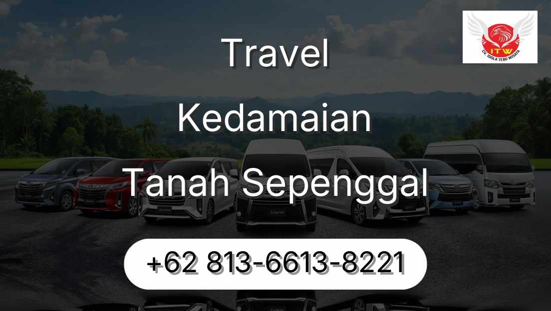 Travel Kedamaian Tanah Sepenggal