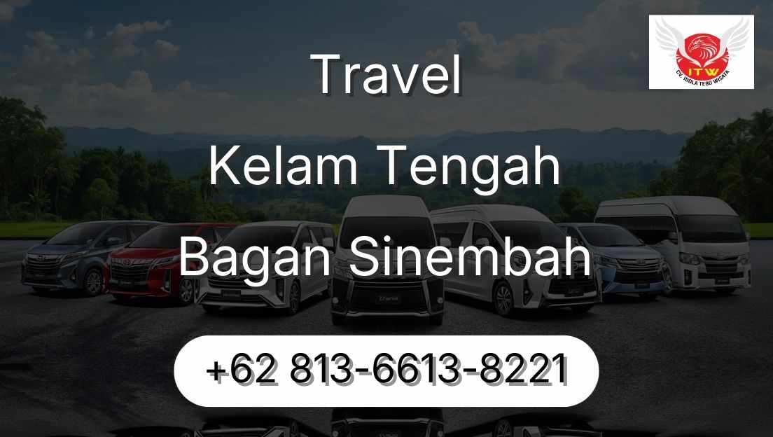 Travel Kelam Tengah Bagan Sinembah