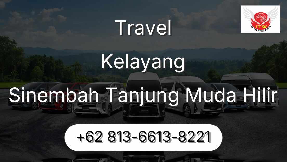 Travel Kelayang Sinembah Tanjung Muda Hilir