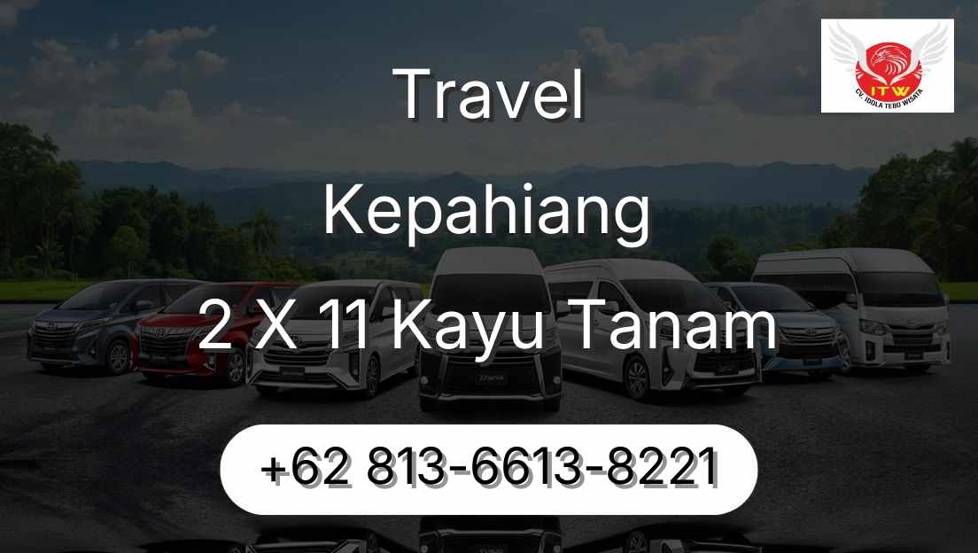 Travel Kepahiang 2 X 11 Kayu Tanam