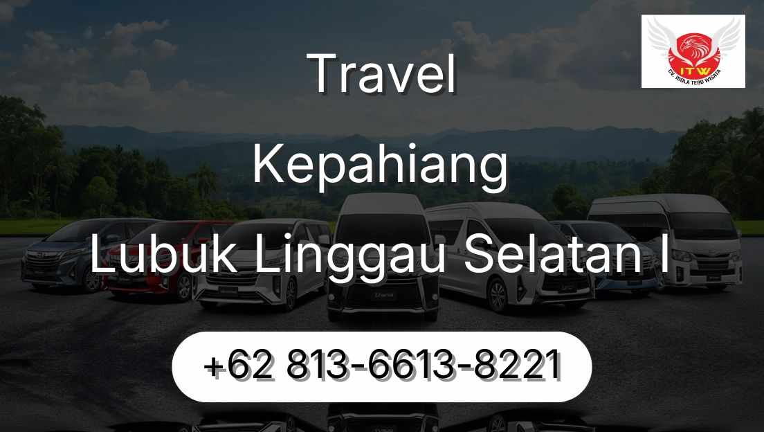 Travel Kepahiang Lubuk Linggau Selatan I