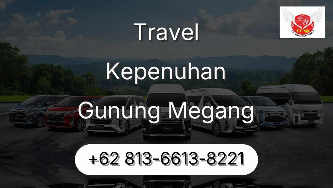 Travel Kepenuhan Gunung Megang