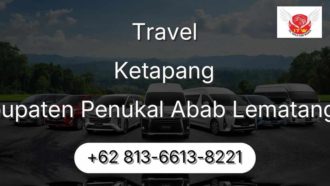 Travel Ketapang Kabupaten Penukal Abab Lematang Ilir