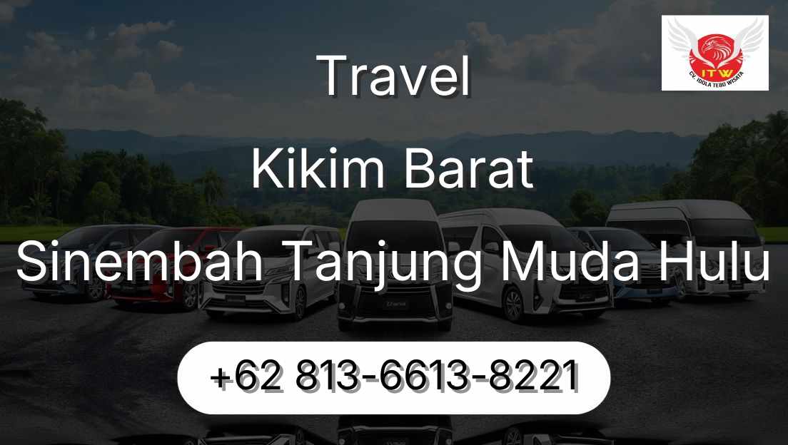 Travel Kikim Barat Sinembah Tanjung Muda Hulu