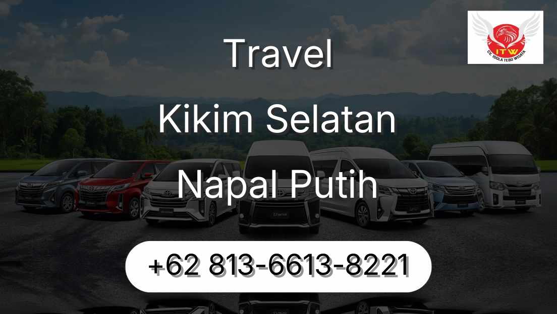 Travel Kikim Selatan Napal Putih