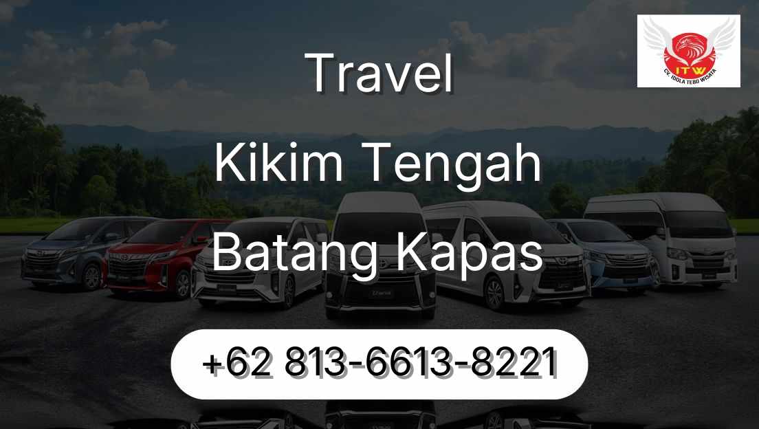 Travel Kikim Tengah Batang Kapas