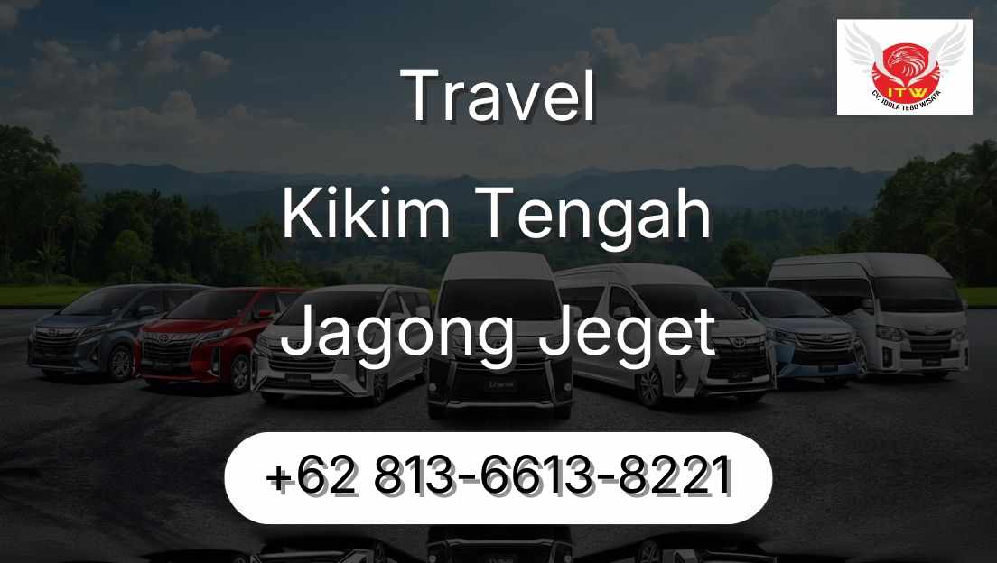Travel Kikim Tengah Jagong Jeget