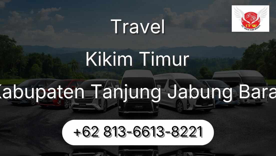 Travel Kikim Timur Kabupaten Tanjung Jabung Barat