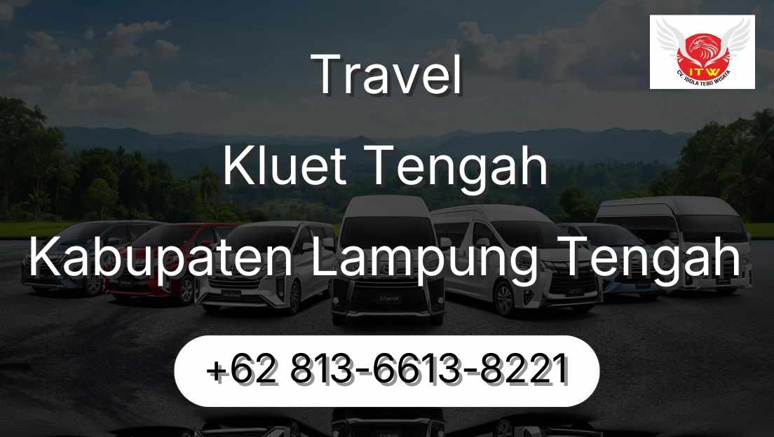 Travel Kluet Tengah Kabupaten Lampung Tengah