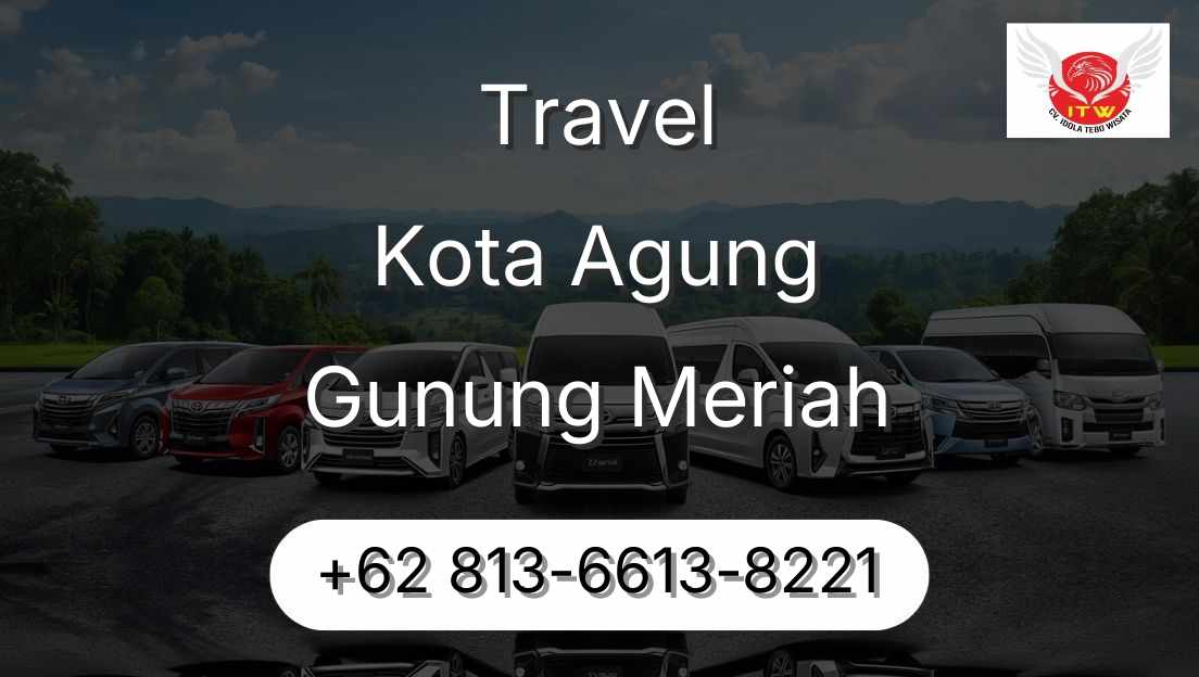 Travel Kota Agung Gunung Meriah