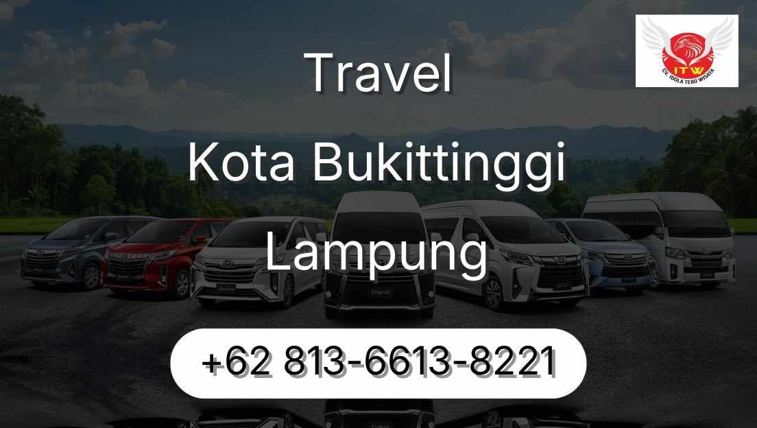 Travel Kota Bukittinggi Lampung