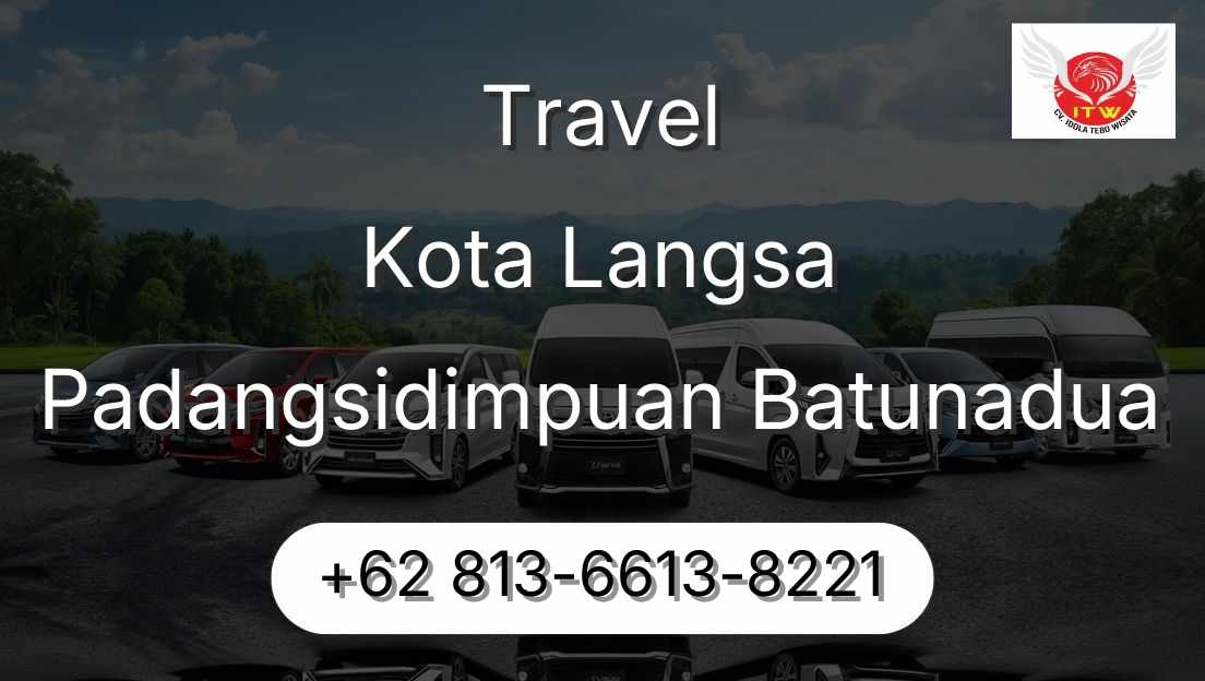 Travel Kota Langsa Padangsidimpuan Batunadua