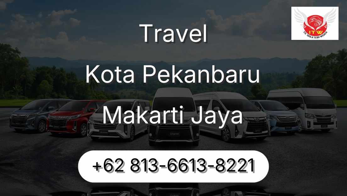 Travel Kota Pekanbaru Makarti Jaya