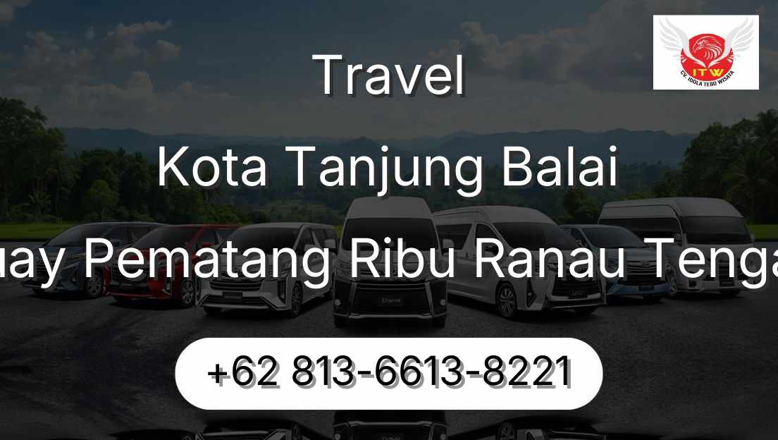 Travel Kota Tanjung Balai Buay Pematang Ribu Ranau Tengah