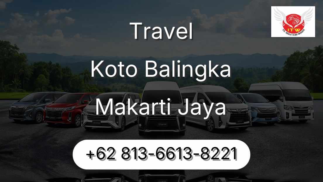 Travel Koto Balingka Makarti Jaya