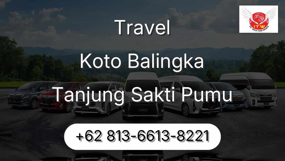Travel Koto Balingka Tanjung Sakti Pumu