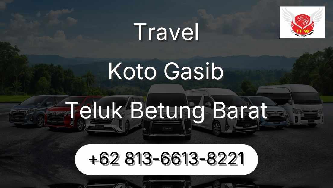 Travel Koto Gasib Teluk Betung Barat