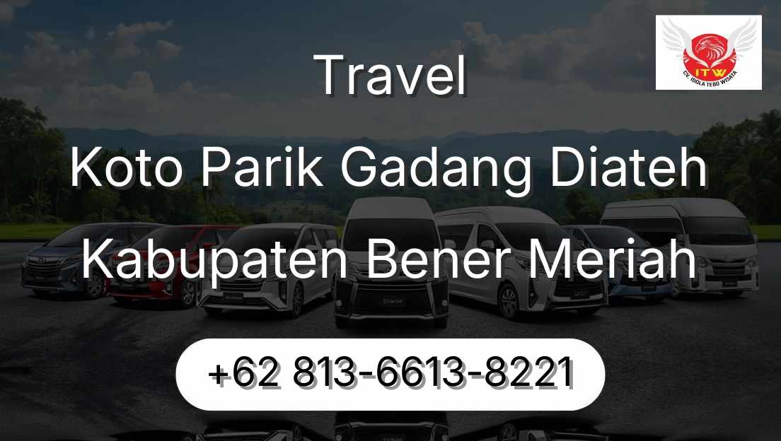 Travel Koto Parik Gadang Diateh Kabupaten Bener Meriah
