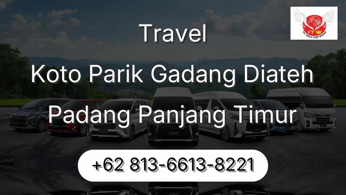 Travel Koto Parik Gadang Diateh Padang Panjang Timur