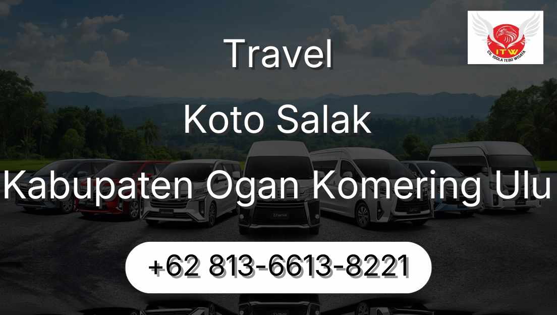 Travel Koto Salak Kabupaten Ogan Komering Ulu