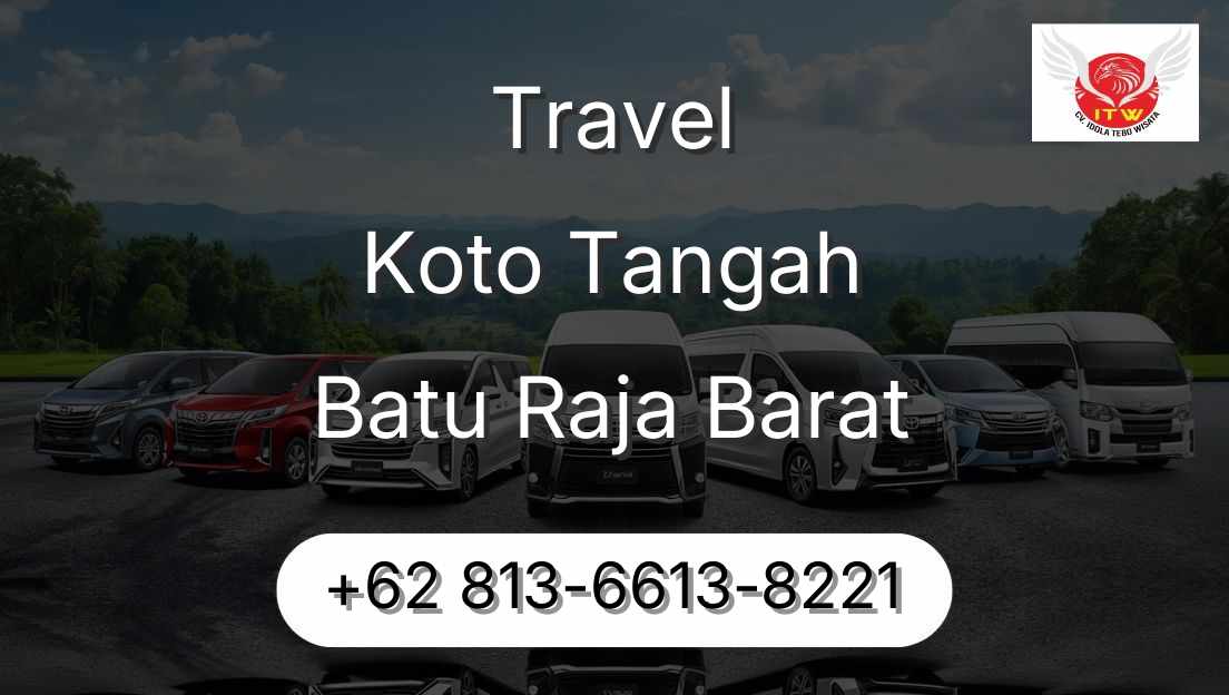 Travel Koto Tangah Batu Raja Barat