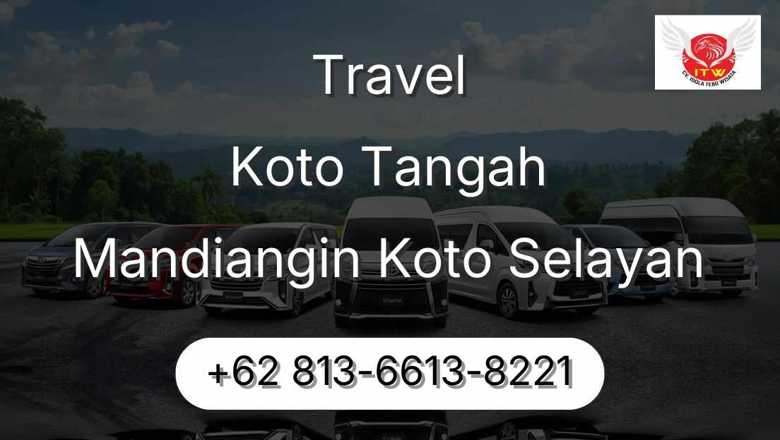 Travel Koto Tangah Mandiangin Koto Selayan