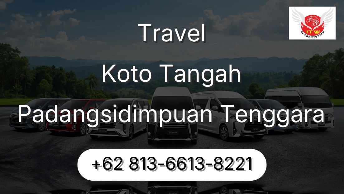 Travel Koto Tangah Padangsidimpuan Tenggara